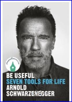 AUTOGRAPHED SIGNED Arnold Schwarzenegger Be Useful Seven Tools Life Presale Book