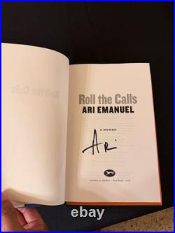 Ari Emanuel Signed Autographed Roll the Calls A Memoir Hardcover 1st Edition