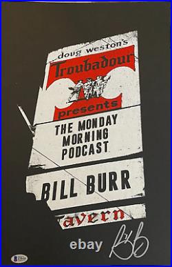 Bill Burr Signed 11x17 Poster Troubadour Comedy Beckett Bas Autograph Auto A