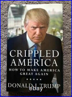 Crippled America Signed book by President Donald J. Trump