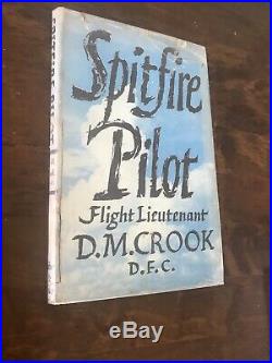 Spitfire Pilot By Crook 1942 Scarce SIGNED 23 Battle Of Britain Pilots